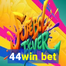 44win bet